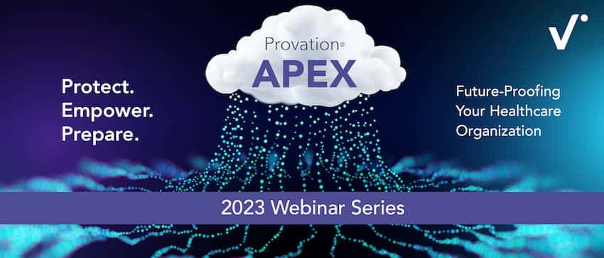 Future-proof your healthcare organization with Provation Apex.